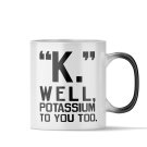 Magic Coffee Mug - K - Nurse Gift for Women, EMT Gift for Men, Funny Gift for Nurse