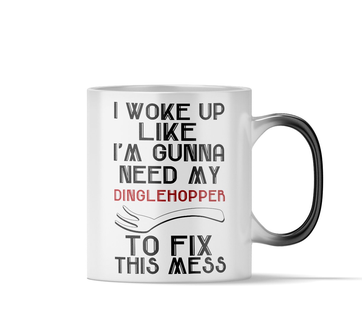 Magic Coffee Mug - Need My Dinglehopper - Mermaid Gift for Women, Funny Gift for Daughter