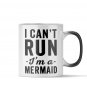Magic Coffee Mug - I Can't Run - Mermaid Gift for Women, Funny Gift for Daughter, Birthday Gifts