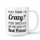 Best Friend/Friendship Gifts - Ceramic Coffee Mug - Crazy Bestie - Best Cute Gift for Men, Women