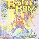 Adventures of Bayou Billy (Nintendo Entertainment System, 1989) Adventures of Bayou Billy (Nintendo Entertainment System, 1989)