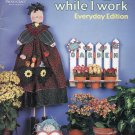 Whittle While I Work Everyday Edition January 1999