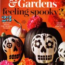 Better Homes & Gardens Magazine October 2017 Feeling Spooky?