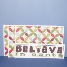 Believe In Santa - 4pc Mat Set