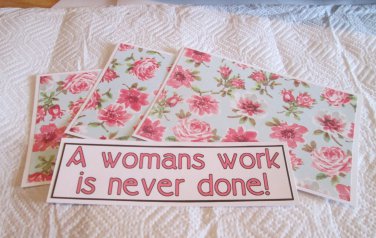 A Woman's Work Is Never Done - 4pc Mat Set