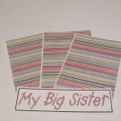 My Big Sister - 4pc Mat Set My Big Sister - 4pc Mat Set