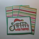 Santa Was Here - Title/Saying Mat Set