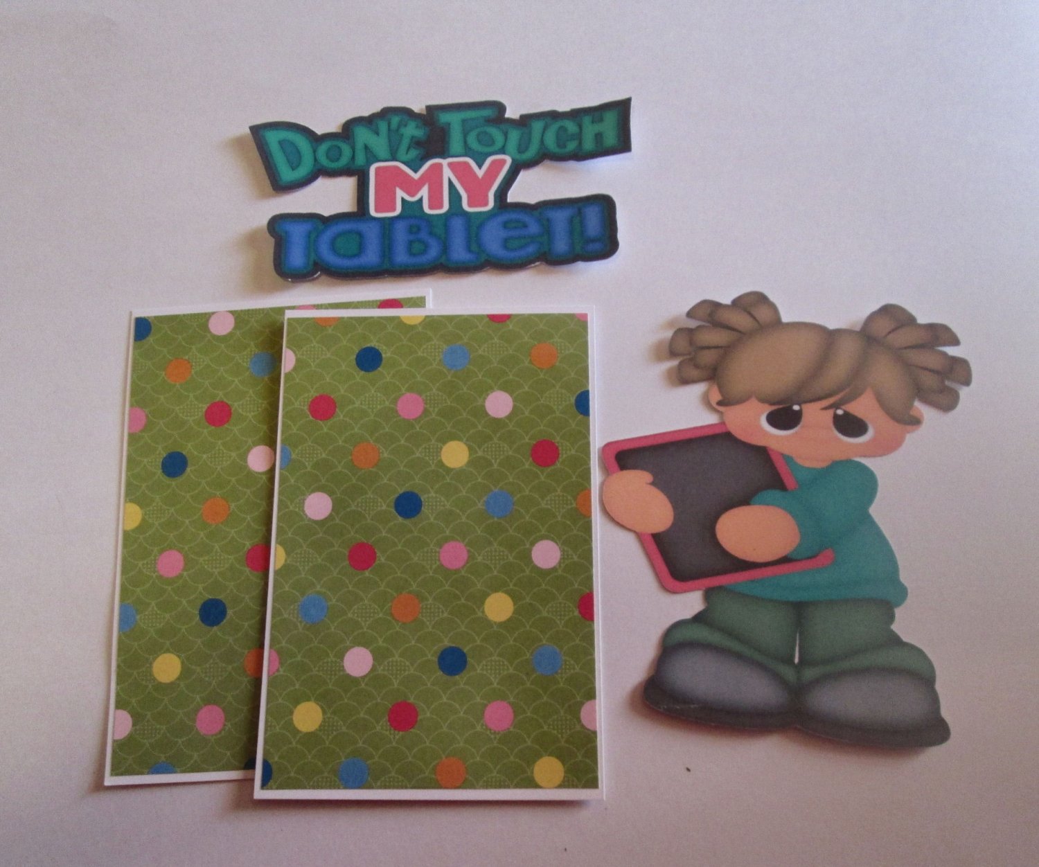 Don't Touch My Tablet Girl - Printed Piece/Title & Mats set