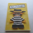 Mom I'm Hungry Burglar - 5x7" Greeting Card and envelope