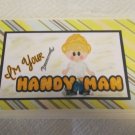 I'm Your Handyman - 5x7" Greeting Card with envelope