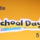 School Days - Die Cut