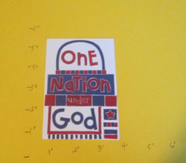 One Nation Saying - Die Cut
