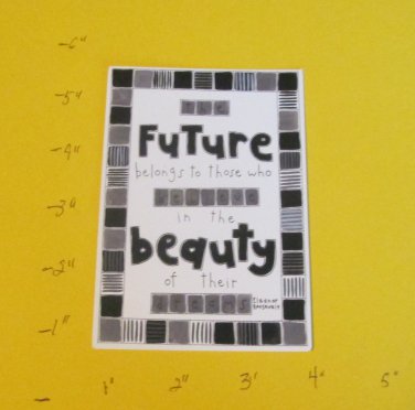 The Future Saying - Die Cut