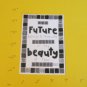 The Future Saying - Die Cut