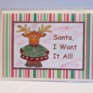 Santa I Want It All - 5x7" Greeting Card with envelope
