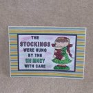 The Stockings Were Hung - 5x7" Greeting Card with envelope
