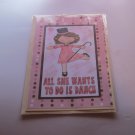 All She Wants To Do Is Dance 2 - 5x7" Greeting Card with envelope