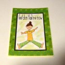 Feet Don't Fail Me Now - 5x7" Greeting Card with envelope