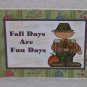 Fall Days Are Fun Days Boy - 5x7" Greeting Card with envelope