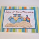 Have A Great Vacation - 5x7" Greeting Card with envelope Have A Great Vacation - 5x7" Greeting Card with envelope