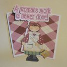 A Women's Work Is Never Done a - Mat Set