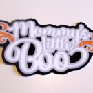 Mommy's Little Boo - Printed Title Double Thick
