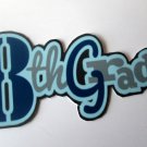 8th Grade - Printed Title Double Thick