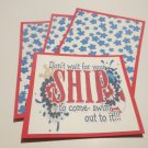 Don't Wait For Your Ship - Title/Saying Mat Set