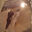 When friendship turns to Love Music sheet