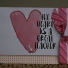 The Heart is a Great Teacher Handmade Card