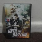Until The Day I Die (DVD 2016) Ricky Saenz, Eric Connelly. Watched Once!!! LOOK!