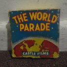The World Parade - Vintage, 16 MM film 240 Yellowstone........By Castle Films