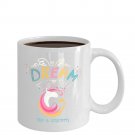 Daughters Day Cute Gifts for Her - Dream Like a Unicorn white Coffee Mug 11/15oz