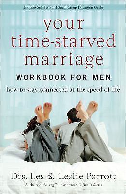 Your Time-Starved Marriage Workbook for Men: How to Stay Connected at the Speed