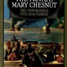 The Private Mary Chesnut: The Unpublished Civil War Diaries (A Galaxy Book)