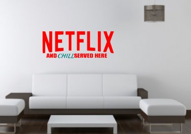 Netflix and Chill Served Here Large 35x23(inch)
