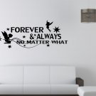 Forever and Always no matter what Large 30x23(inch)