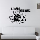 No Ball Games Ball through wall or window Small 15x15(inch)