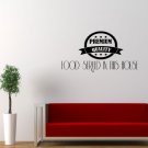 Premium Food Served In This House Large 30x20(inch)