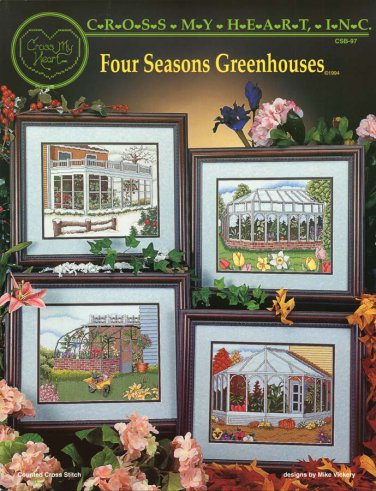 Cross My Heart Four Seasons Greenhouses 4 Large Designs to Cross Stitch