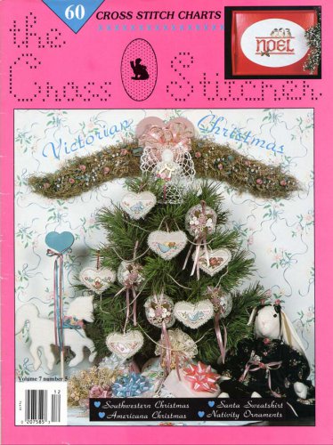 The Cross Stitcher Magazine Volume 7 Number 5 1990 60 Projects to Stitch Ornament Bonanza