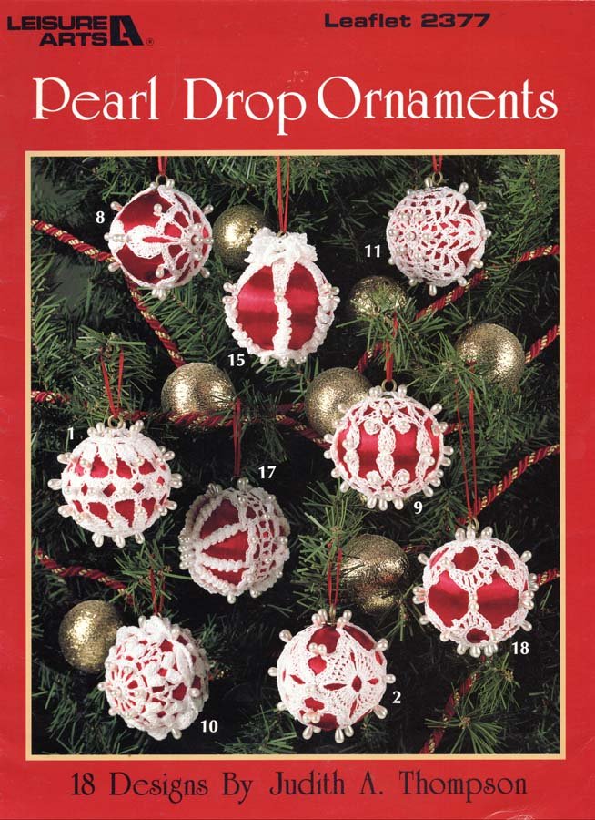 Leisure Arts Pearl Drop Ornaments 18 Designs to Crochet in Bedspread