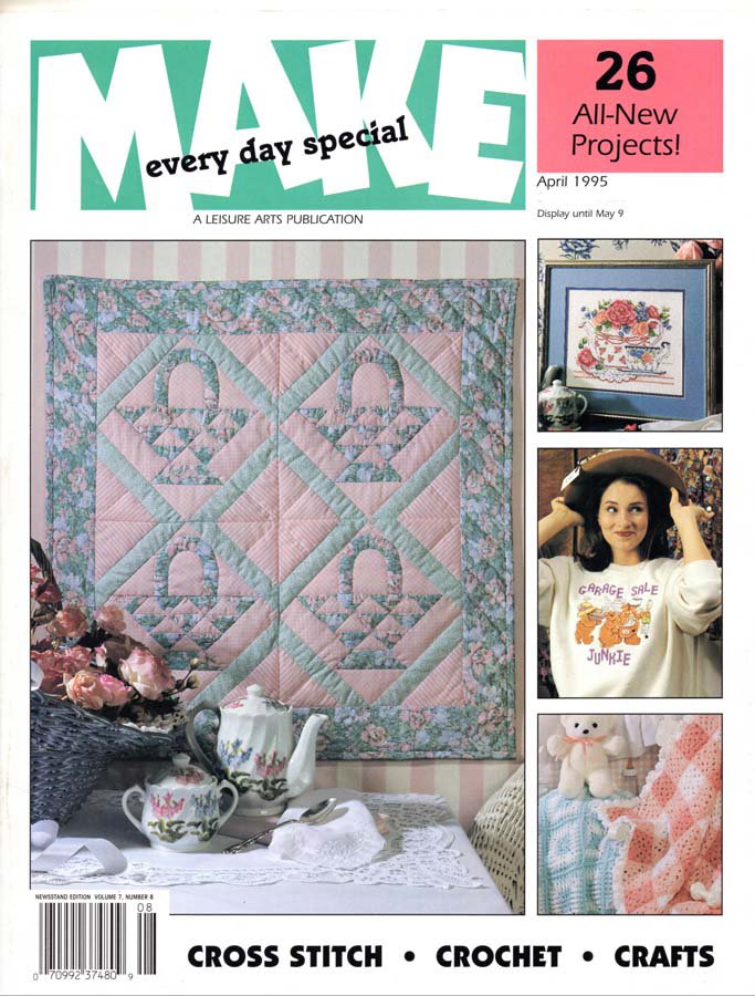 Leisure Arts Make Every Day Special Magazine April 1995 26 Projects Cross Stitch Crochet