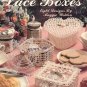 Leisure Arts Crocheted Lace Boxes 8 Designs in Cotton Thread