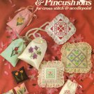 Leisure Arts Sachets and Pincushions 16 Designs to Cross Stitch or Needlepoint