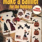 Leisure Arts Make A Banner for the Holidays 12 Designs