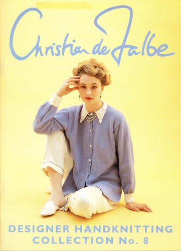 Christian de Falbe Designer Hand Knitting Collection No. 8 1990 - 22 Projects from England