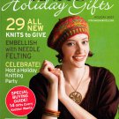Interweave Knits Holiday Gifts Magazine 2007 - 29 Projects, Needle Felting Primer