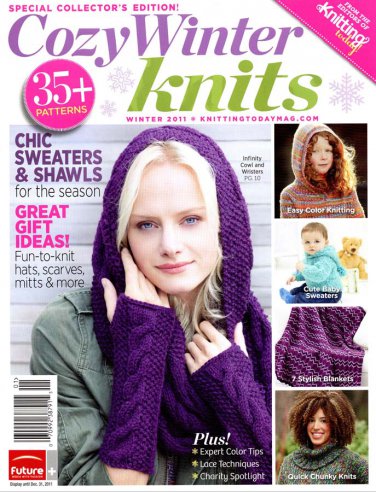 Knitting Today's Cozy Winter Knits Magazine 2011 - Over 35 Projects, Lace Primer