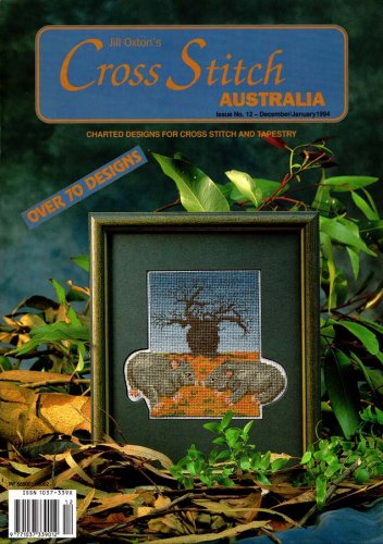 Jill Oxton's Cross Stitch Australia Magazine Issue 12 Dec 1993-Jan 1994 - Over 34 Projects